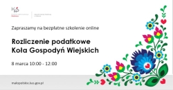 Czytaj więcej: Zapraszamy Panie z Kół Gospodyń Wiejskich na bezpłatne szkolenie online 