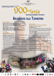 Czytaj więcej: Akademia dla Tarnowa: 900-lecie pierwszej wzmianki o Tarnowie