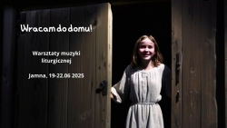 Czytaj więcej: Zaproszenie na warsztaty muzyki liturgicznej do Jamnej 