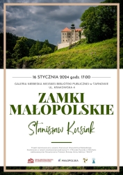 Czytaj więcej: “Zamki małopolskie” – wernisaż wystawy w tarnowskiej Bibliotece 